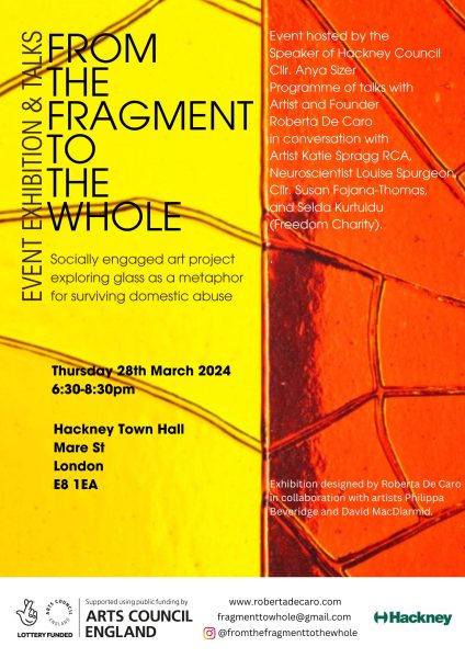 From The Fragment To The Whole Flyer March 2024 | Art Talks Exhibition Hackney Town Hall | Roberta De Caro
